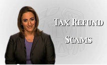 Tax Refund Scams Tax Refund Scams